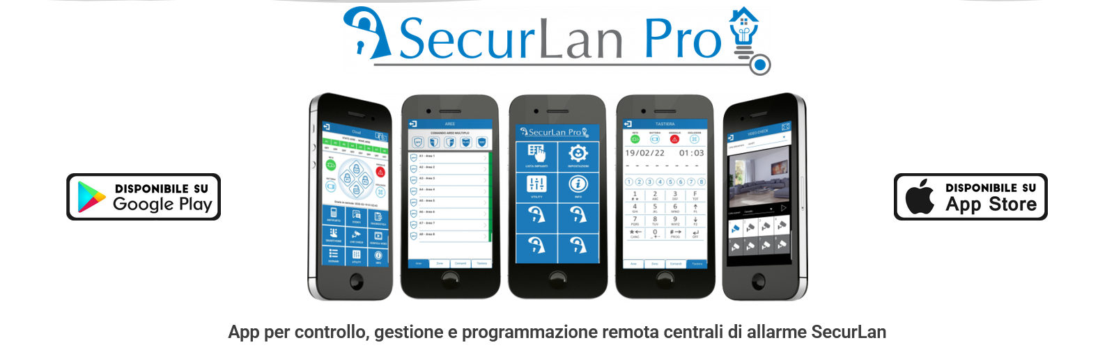 SecurLan Pro — app per controllo, gestione e programmazione remota delle centrali di allarme SecurLan. Disponibile su Google Play e App Store.